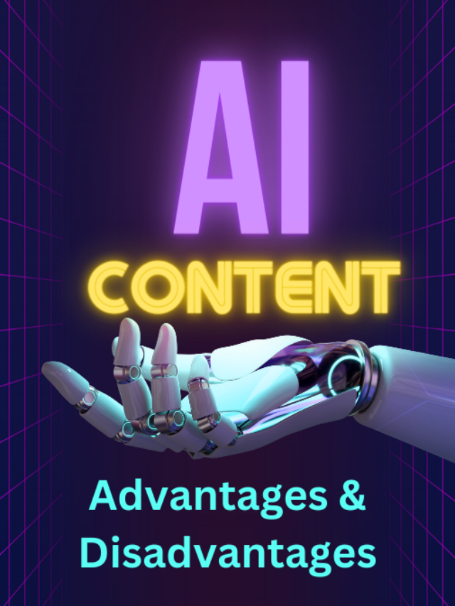 Advantages and Disadvantages of AI Content